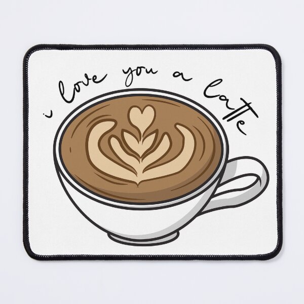 Item preview, I Love You A Latte designed and sold by OlivDesignsCo.
