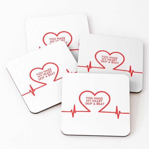Item preview, You make my heart skip a beat designed and sold by BisharpTheRangr.