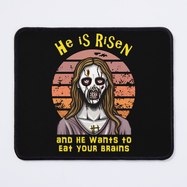 Item preview, He is risen, and he wants to eat your brains, zombie Jesus, Easter designed and sold by StencilMyst ..