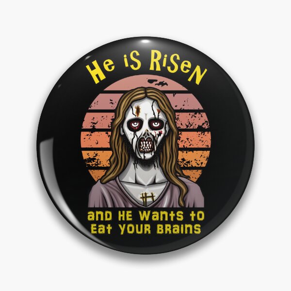 Item preview, He is risen, and he wants to eat your brains, zombie Jesus, Easter designed and sold by StencilMyst ..