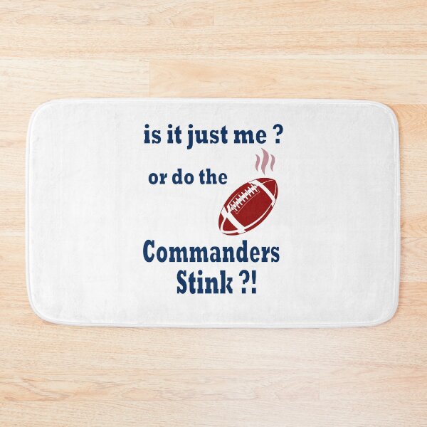 Item preview, Is it just me or do the commanders stink designed and sold by Deco-Design.