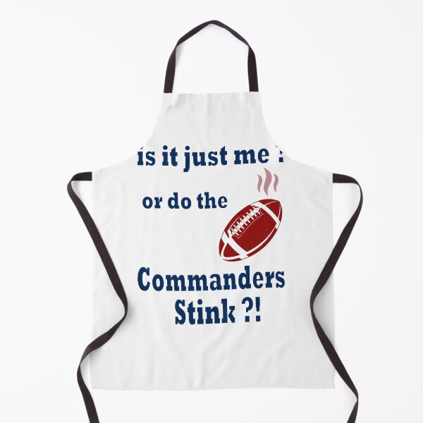 Item preview, Is it just me or do the commanders stink designed and sold by Deco-Design.