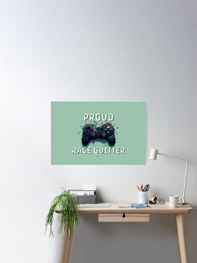 Proud Rage Quitter | Sticker