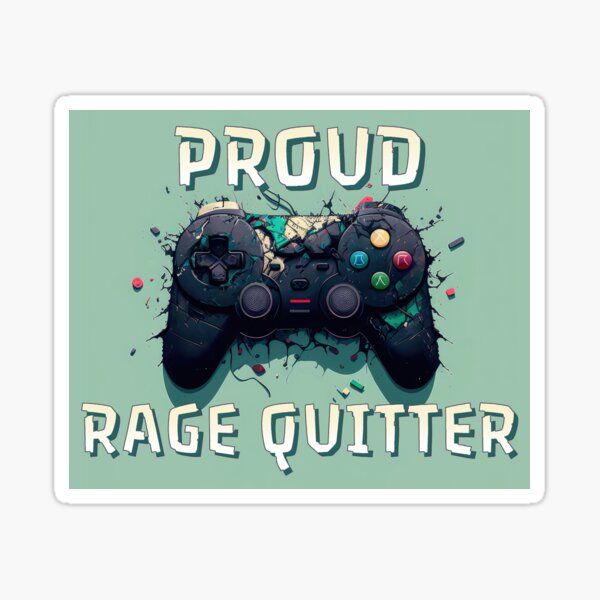 Rage Quit Gaming Sticker