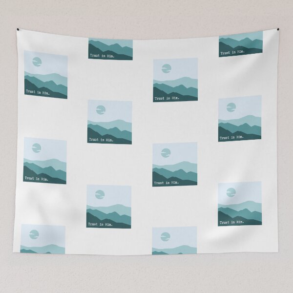 Item preview, Trust in Him mountains designed and sold by TheSmileStudio.
