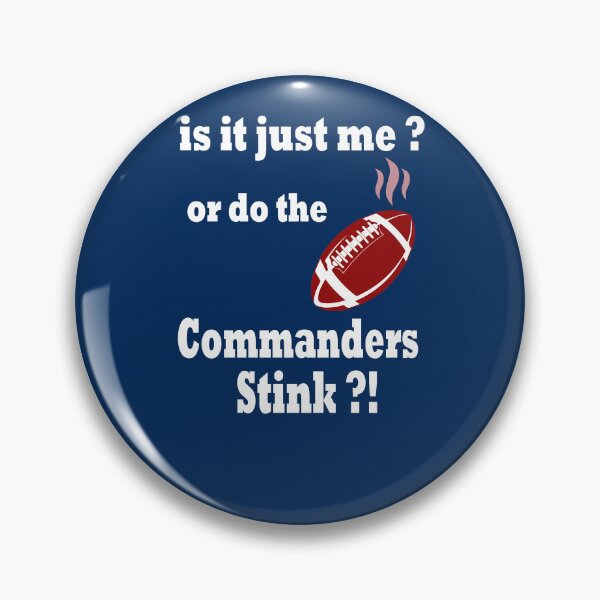 Item preview, Is it just me or do the commanders stink ?! designed and sold by Deco-Design.