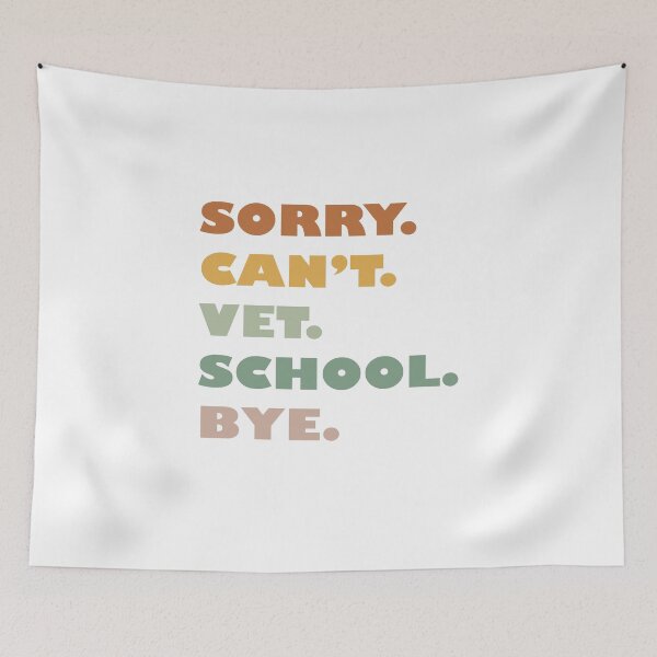 Item preview, Sorry Can't Vet School Bye Funny Vet Student  designed and sold by Celtec Designer ⭐⭐⭐⭐⭐.