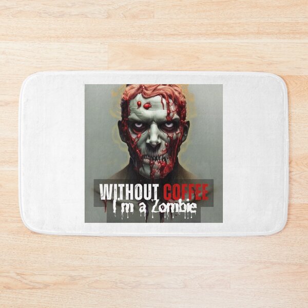 Item preview, Without Coffee I'm a Zombie (male version) designed and sold by PhotoDesignNZ.