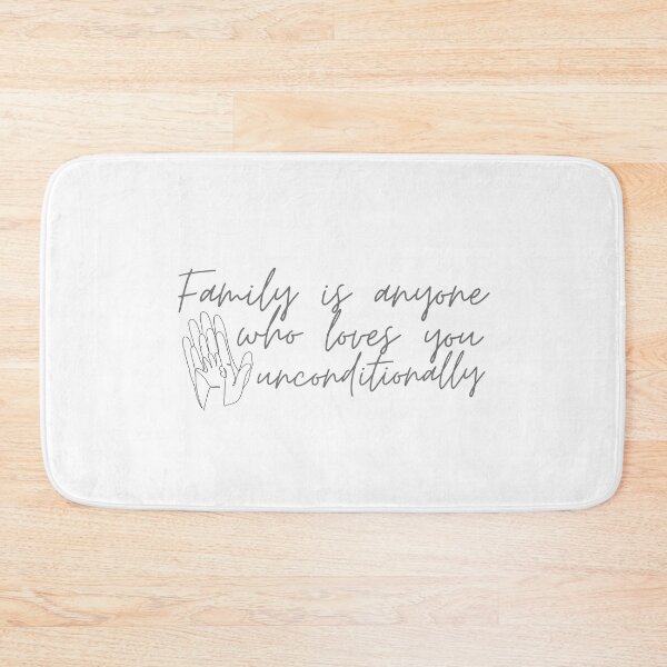 Item preview, Family Is Anyone Who Loves You Unconditionally designed and sold by SweetAndSpice.