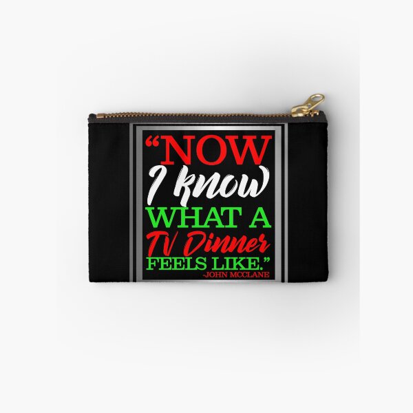 Item preview, "Now I Know What A TV Dinner Feels Like." -John Mcclane, Die Hard  designed and sold by Sticker Up.