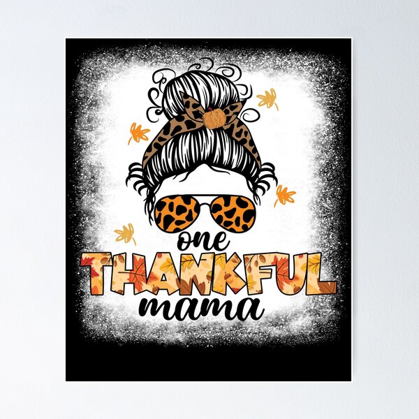 Artikelvorschau, One Thankful Mama Thanksgiving Women's Thankful Mama Gear entworfen und verkauft von DynamicDesign.
