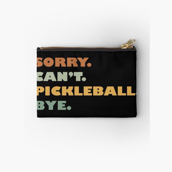 Item preview, Sorry Cant Pickleball Bye Funny Pickleball Player Dink designed and sold by Celtec Designer ⭐⭐⭐⭐⭐.