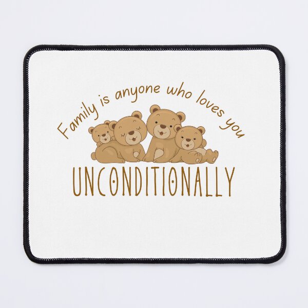 Item preview, Family Is Anyone Who Loves You Unconditionally designed and sold by SweetAndSpice.