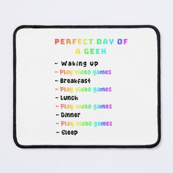 Item preview, Perfect day of a Geek designed and sold by JnA-Design.
