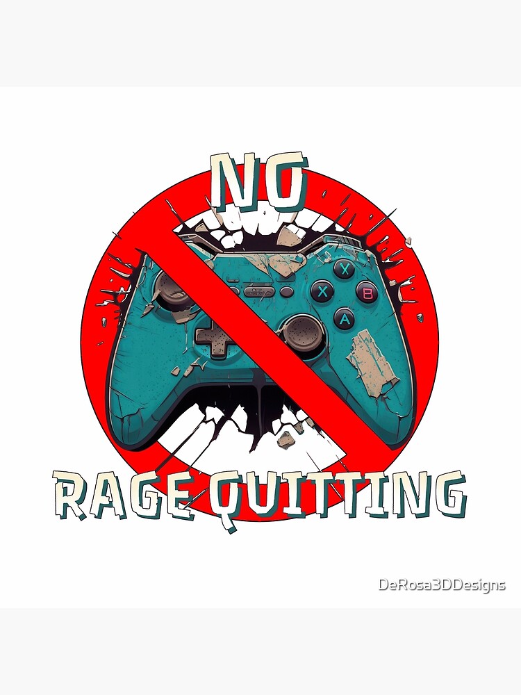 No Rage Quitting | Art Board Print