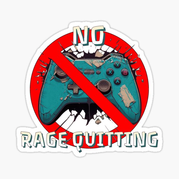 Proud Rage Quitter | Sticker