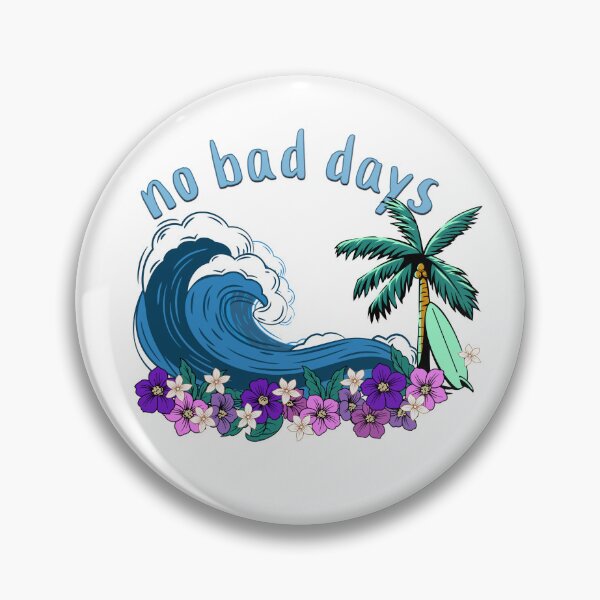 Item preview, No Bad Days designed and sold by Shipwrecked2020.