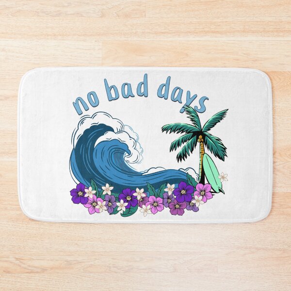 Item preview, No Bad Days designed and sold by Shipwrecked2020.