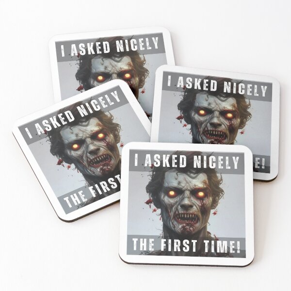 Item preview, "I asked nicely the first time!" designed and sold by PhotoDesignNZ.