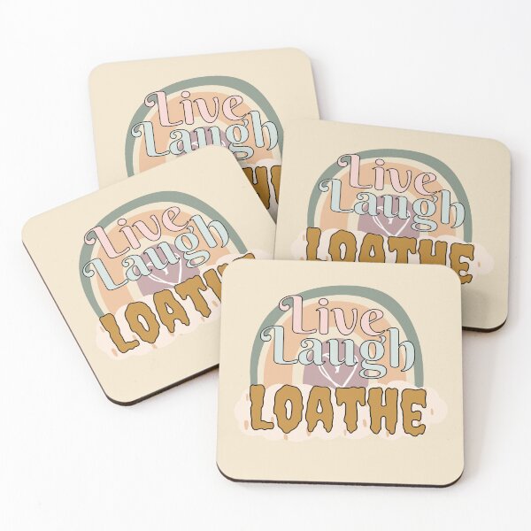 Item preview, Live Laugh Loathe designed and sold by ezleeamuzed.
