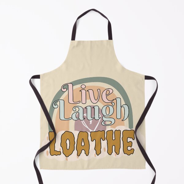 Item preview, Live Laugh Loathe designed and sold by ezleeamuzed.