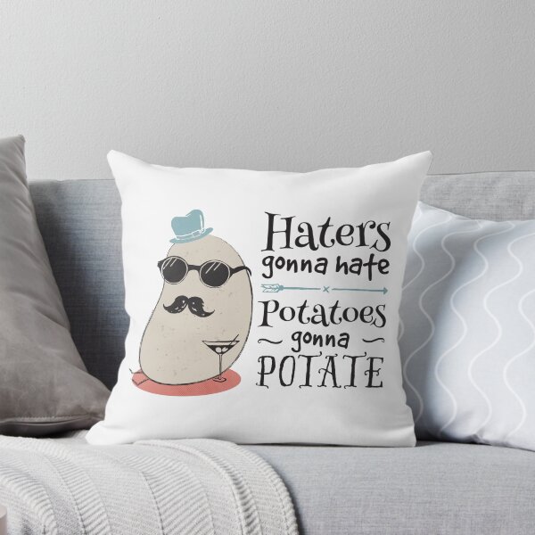 Item preview, Haters gonna hate - potatoes gonna potate designed and sold by groovyspecs.