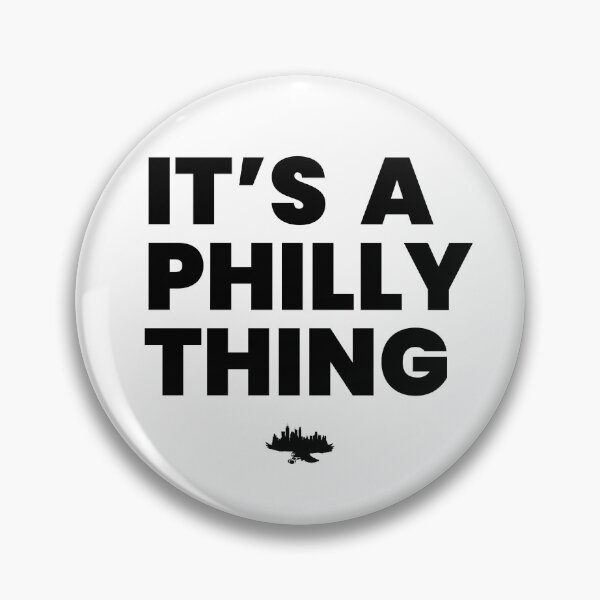 Item preview, It's A Philly Thing designed and sold by InTrendSick.
