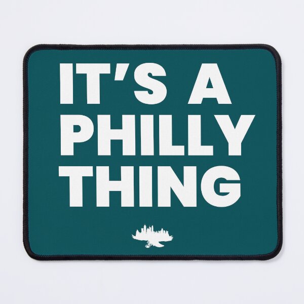 Item preview, It's a Philly Thing designed and sold by InTrendSick.