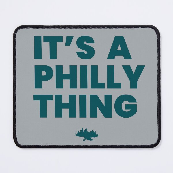 Item preview, It's a Philly Thing designed and sold by InTrendSick.
