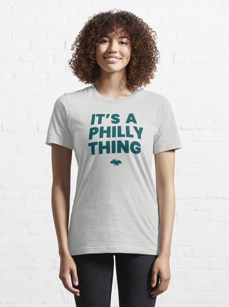 It's a Philly Thing Essential T-Shirt for Sale by InTrendSick