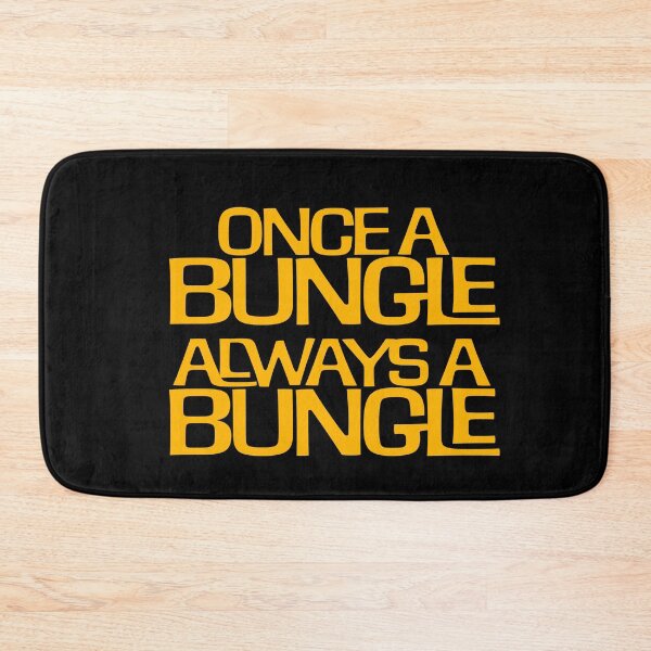 Item preview, ONCE A BUNGLE, ALWAYS A BUNGLE (*ORIGINAL DESIGN*) designed and sold by crowbarr.