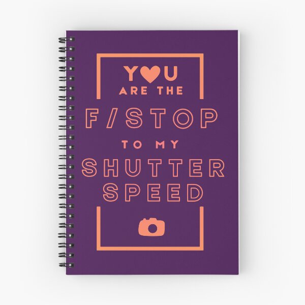 Item preview, You are the F Stop to My Shutter Speed Love Photographer Quotes designed and sold by ea-photos.