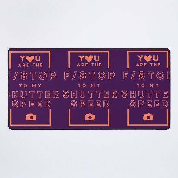 Item preview, You are the F Stop to My Shutter Speed Love Photographer Quotes designed and sold by ea-photos.