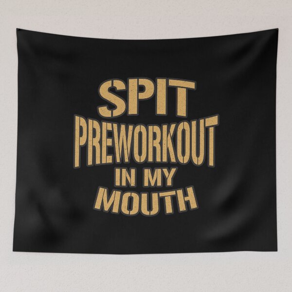 Item preview, Spit Preworkout In My Mouth - Vintage Look Text  designed and sold by Whimsical  Thinker.