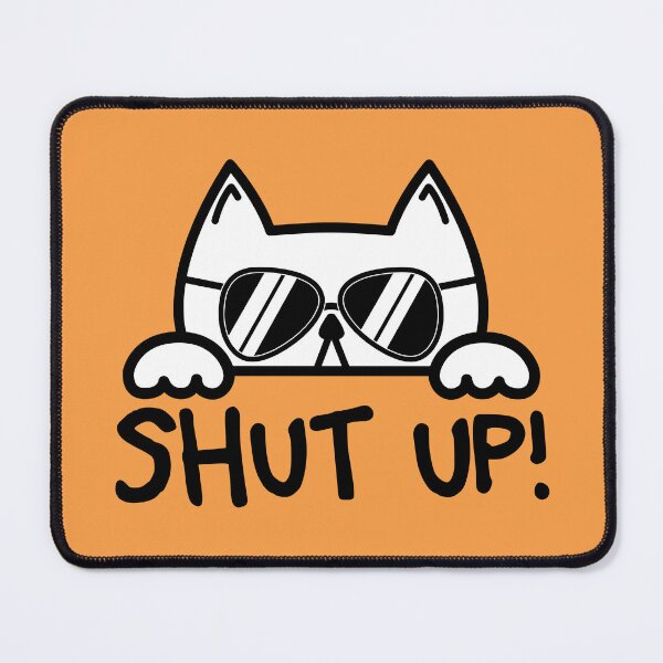 Item preview, Shut Up! designed and sold by BuBuchi.