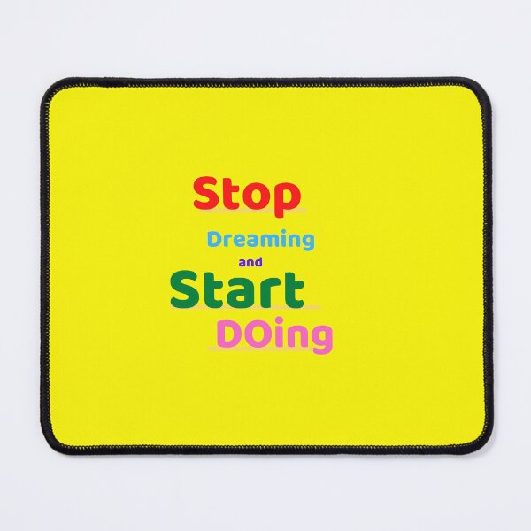 Item preview, Stop Dreaming Start Doing Motivational Design designed and sold by beddreams.