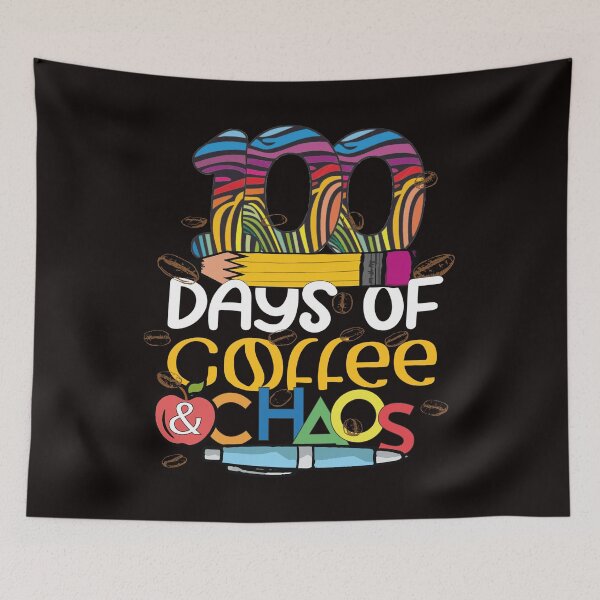 Item preview, funny coffee quote 100 days of coffee & chaos cool choas designed and sold by Fivestars ⭐⭐⭐⭐⭐.