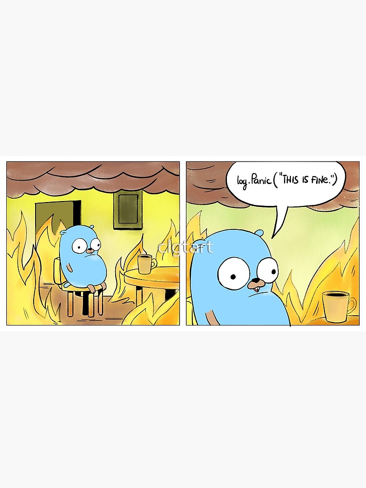 "This is fine" Poster by clgtart | Redbubble