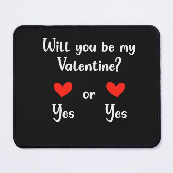 Item preview, Will you be my Valentine, yes or yes? designed and sold by OrnamentallyYou.