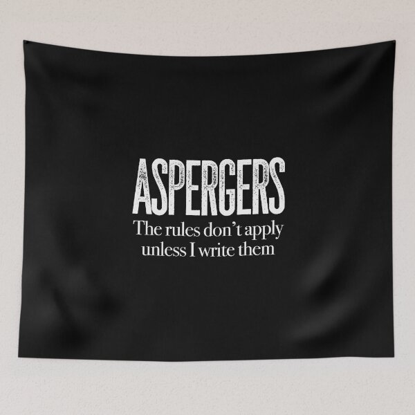Item preview, ASPERGERS The rules don’t apply unless I write them | Asperger Syndrome Awareness | Autism Spectrum Disorder | High Functioning | Neurodiversity | Neurodivergent | Neurodiverse designed and sold by MJDezigns.