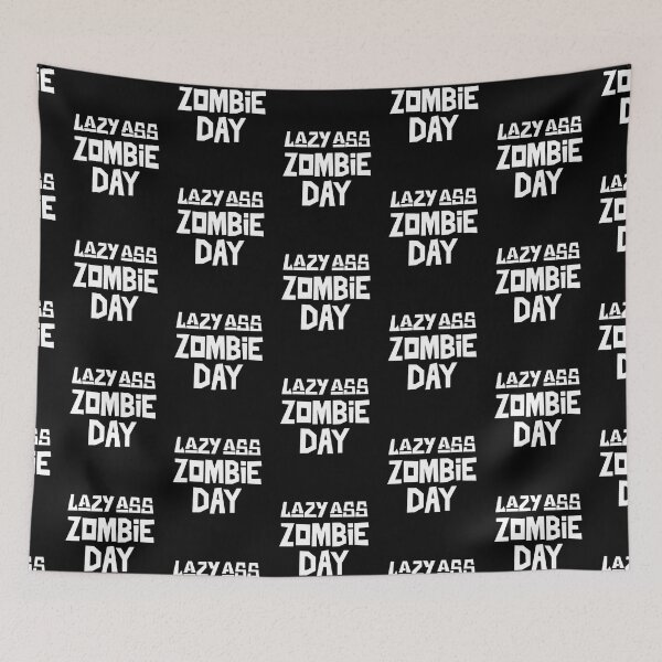 Item preview, Lazy Ass Zombie Day  designed and sold by Monique Prince.