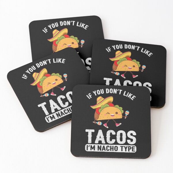 Item preview, If You Dont Like Tacos Im Nacho Type Cute Kawaii Taco Lover designed and sold by fooderiffic.