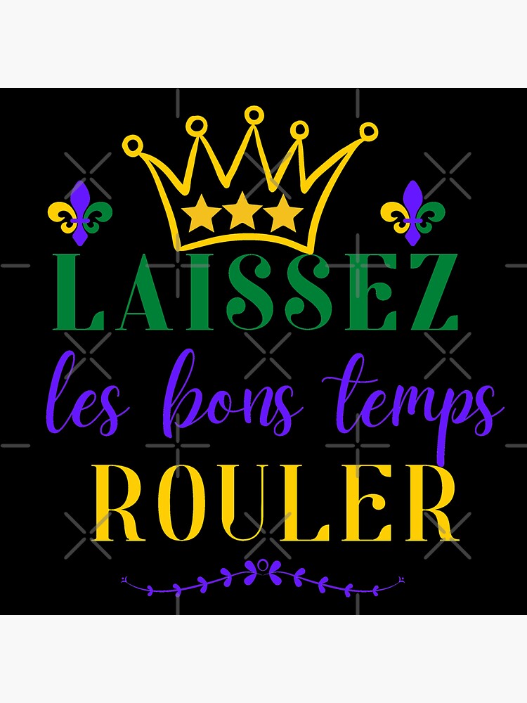 Laissez Les Bons Temps Rouler Mardi Gras Sticker for Sale by jaygo