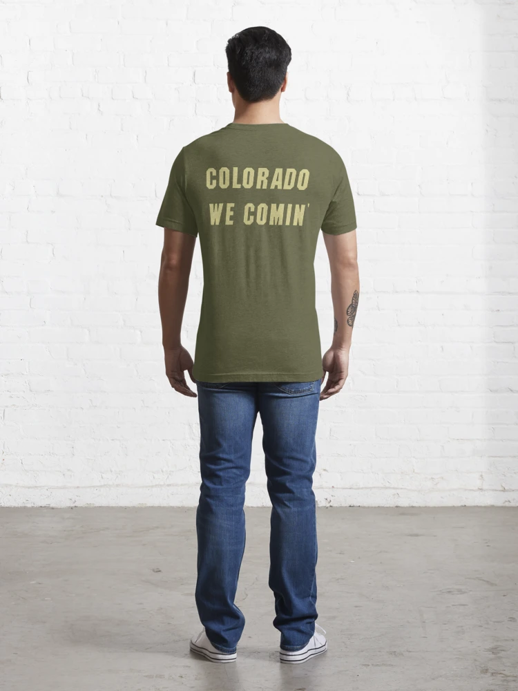 16+ Colorado We Coming Shirt