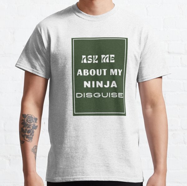 Mens Ask Me About My Ninja Disguise Flip T Shirt Funny Karate Costume Samurai Tee (Black) - S