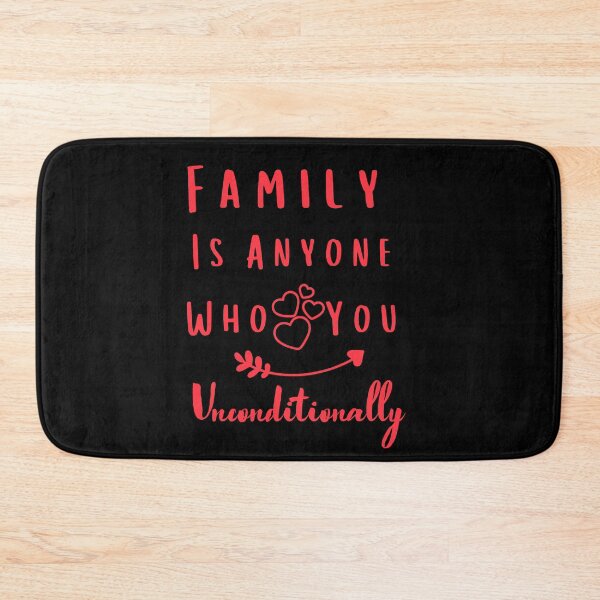 Item preview, Family Is Anyone Who Loves You Unconditionally Amazing design designed and sold by limos.
