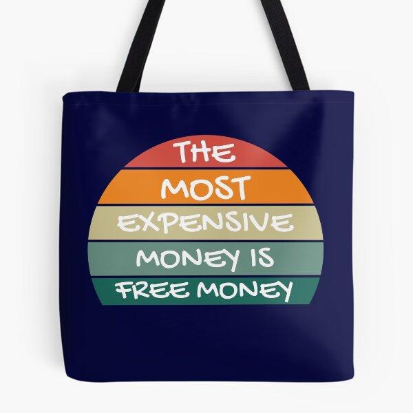 Item preview, the most expensive money is free money designed and sold by champagnemoment.