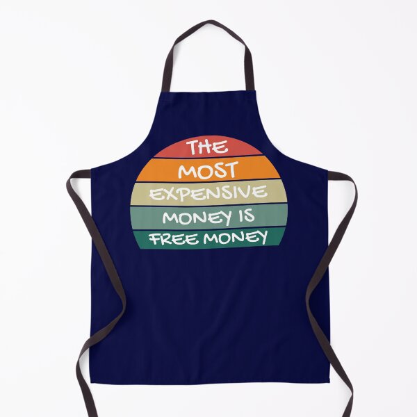 Item preview, the most expensive money is free money designed and sold by champagnemoment.