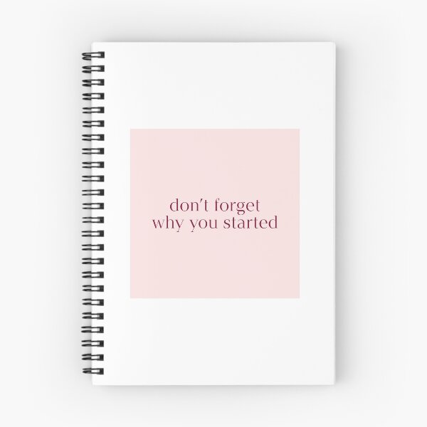 Item preview, Don't Forget Why You Started Quote designed and sold by avristea.