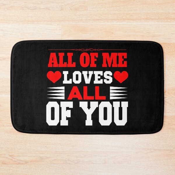 Item preview, All of Me Loves All of you - Black backgroung designed and sold by jwebmarket.